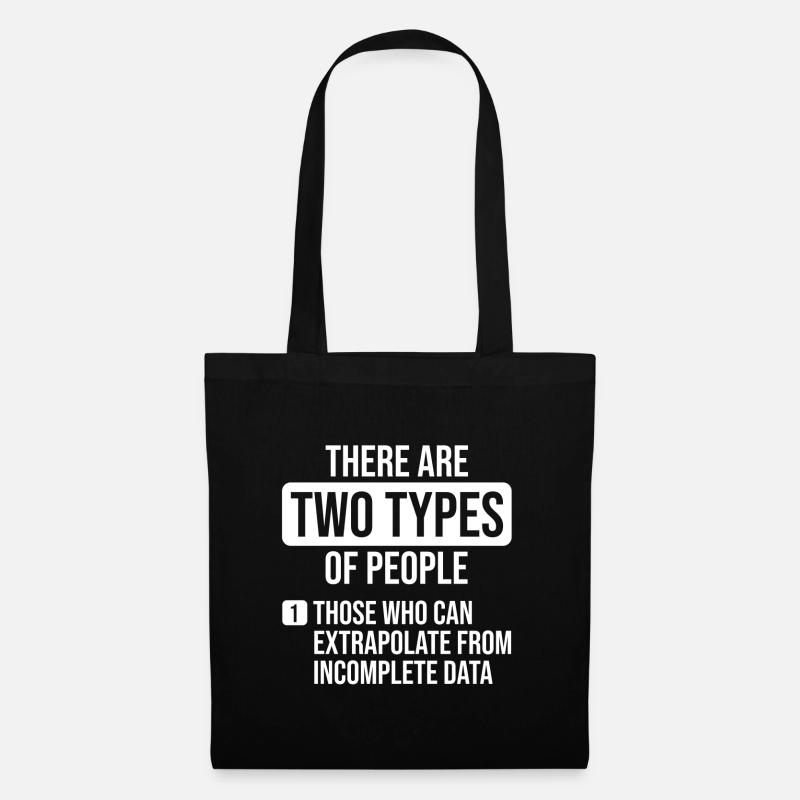 There Are Two Types of People Extrapolates - Sac en tissu - noir