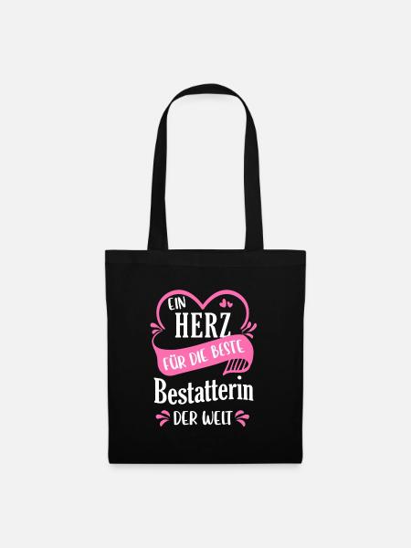 Bestatter Bestatterin Bestatten Beruf Spruch - Stoffbeutel - Schwarz