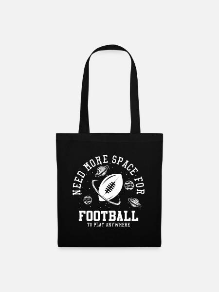 Need More Space For Football Spruch Zitat Geschenk - Stoffbeutel - Schwarz