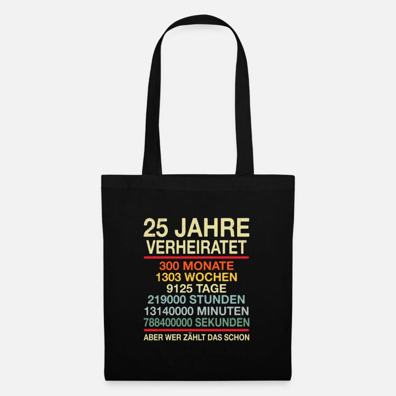 25 Jahre Verheiratet Aber Wer Zählt Das Schon - Stoffbeutel - Schwarz