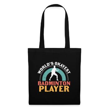 Worlds Okayest Badminton Player - Tote Bag - black - Front