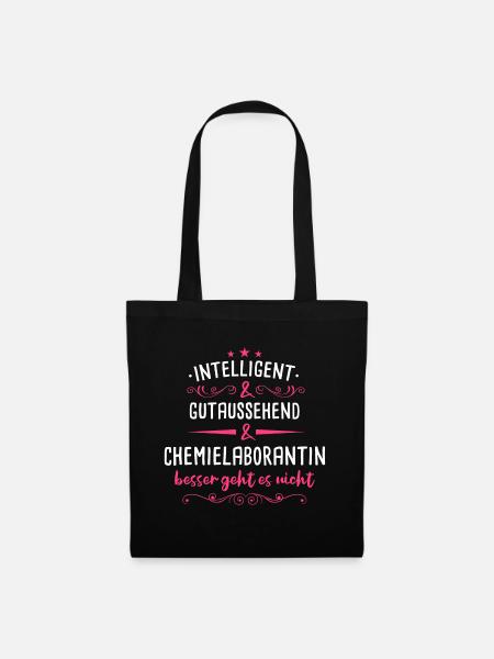 Chemielaborantin Chemikerin Chemie Beruf Spruch - Stoffbeutel - Schwarz