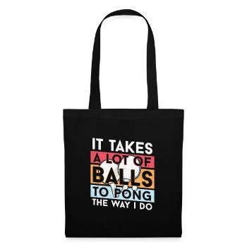 Prend beaucoup de balles pour ponger comme je le fais - Sac en tissu - noir - Devant