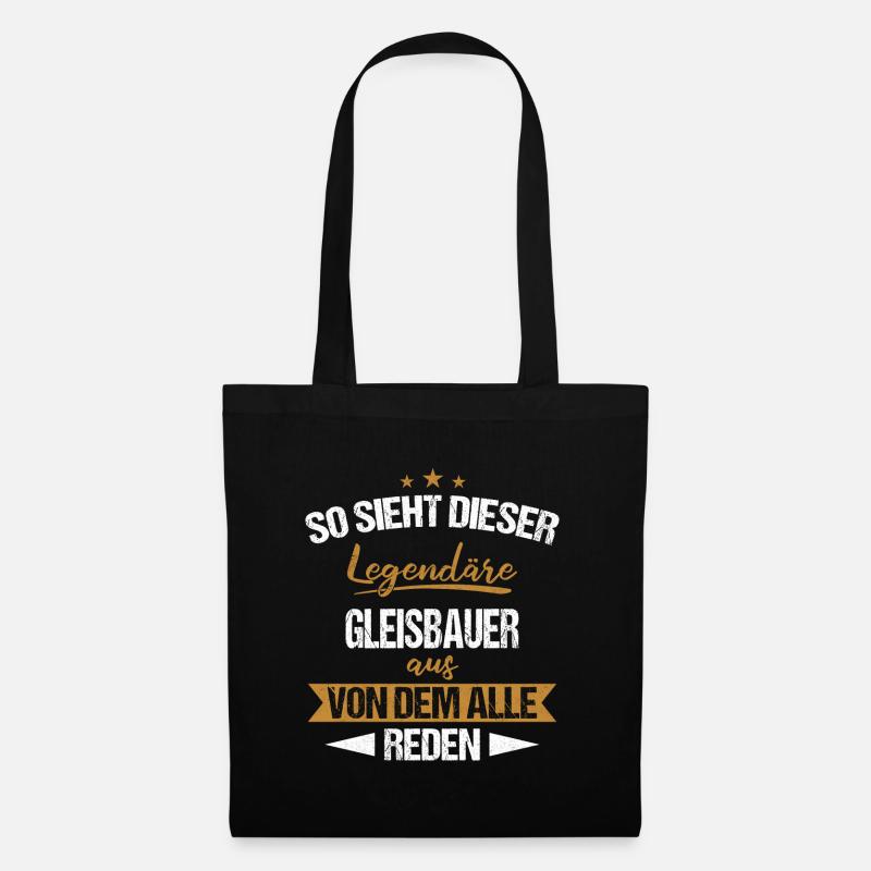 Gleisbauer Gleisbau Eisenbahn Gleise Beruf Spruch - Stoffbeutel - Schwarz