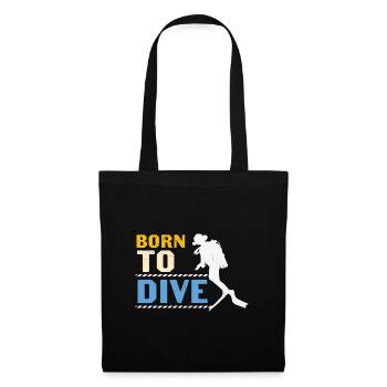 Scuba Diving Quote Scuba Diving Born To Dive - Stoffbeutel - Schwarz - Vorne