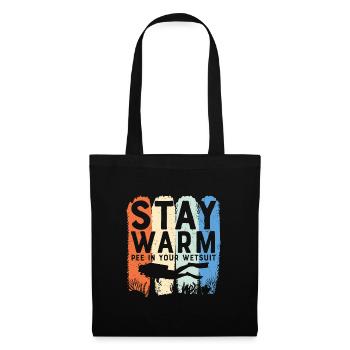 Scuba Diving Quote Stay Warm Scuba Diver - Tote Bag - black - Front