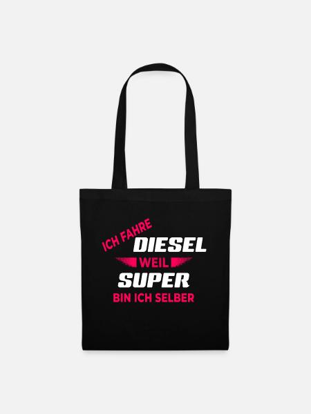 Ich Fahre Diesel Weil Super Bin Ich Selber Design - Stoffbeutel - Schwarz
