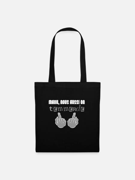 Manu, nous aussi on t'emmerde ! - Sac en tissu - noir