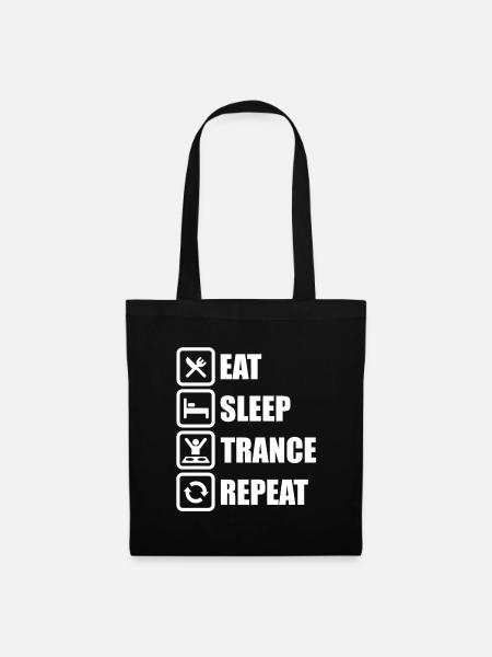 Eat Sleep Trance Repeat! - Stoffbeutel - Schwarz