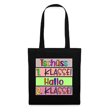 Grundschule Tschüss 1. Klasse Hallo 2. Klasse - Stoffbeutel - Schwarz - Vorne