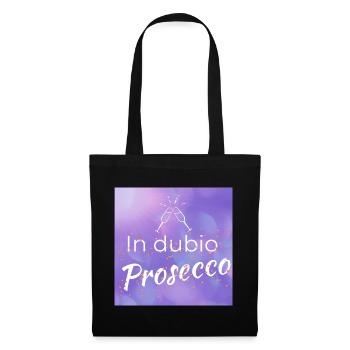 lustiger Spruch: "In dubio Prosecco" - Stoffbeutel - Schwarz - Vorne