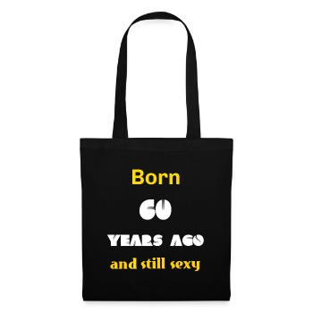 sexy prints, Born 60 Years ago, Geschenk - Stoffbeutel - Schwarz - Vorne