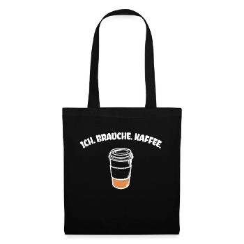 Kaffee Statement Kaffeetrinker Kaffeeliebhaber - Stoffbeutel - Schwarz - Vorne