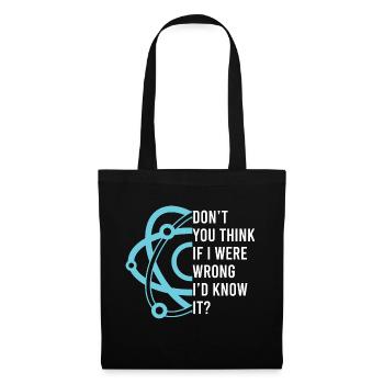 Ne pensez-vous pas que si je me trompais, je - Sac en tissu - noir - Devant