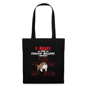 5 règles pour le propriétaire du Bulldog anglais - Sac en tissu - noir - Devant
