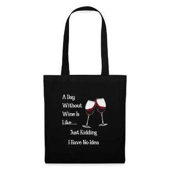Une journée sans vin ? NON MERCI - Sac en tissu - noir - Devant