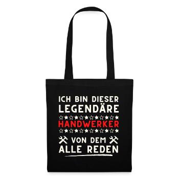 legendäre handwerker spruch geschenk idee - Stoffbeutel - Schwarz - Vorne