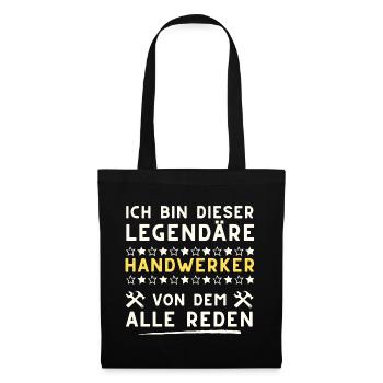 legendäre handwerker spruch geschenk idee - Stoffbeutel - Schwarz - Vorne