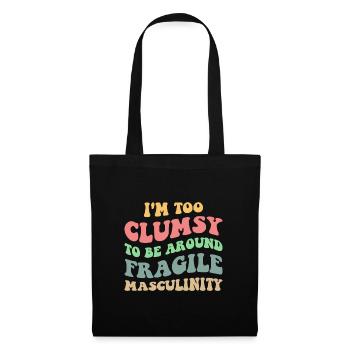 Too Clumsy To Be Around Fragile Masculinity V - Tote Bag - black - Front