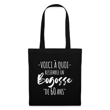 Cadeau d'anniversaire 60 Ans - Bogosse De 60 Ans - Sac en tissu - noir - Devant