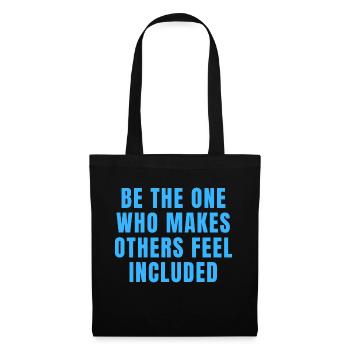 Soyez celui qui fait que les autres se sentent inclus Citations - Sac en tissu - noir - Devant