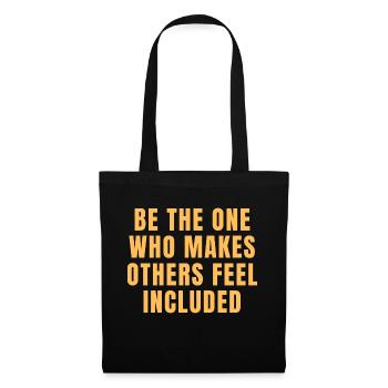Soyez celui qui fait que les autres se sentent inclus Citations - Sac en tissu - noir - Devant