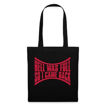 hell was full Zitat - Stoffbeutel - Schwarz - Vorne