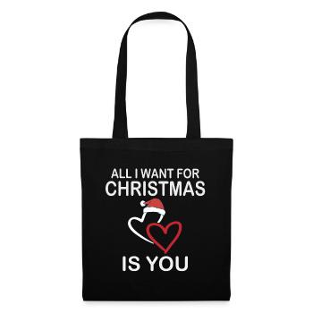 All I want for Christmas is you t-shirt - Stoffbeutel - Schwarz - Vorne