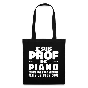 Je suis Prof de Piano Comme Une Prof Normale Mais - Sac en tissu - noir - Devant