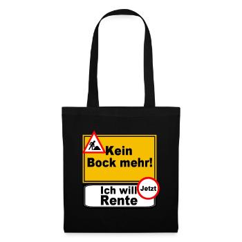 Kein Bock Mehr Renten Jetzt - Stoffbeutel - Schwarz - Vorne