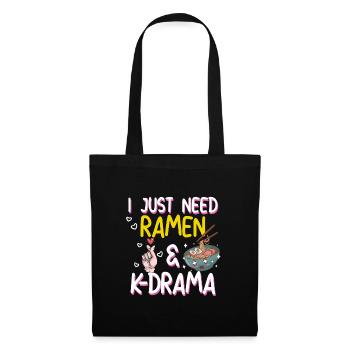 Ich brauche nur Ramen und K-Drama - Stoffbeutel - Schwarz - Vorne