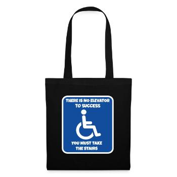 There is no elevator to success. Wheelchair humor # - Tote Bag - black - Front