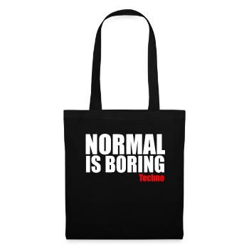 Normal est ennuyeux citation techno - Sac en tissu - noir - Devant