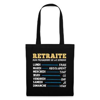 Retraite mon programme humour retraité cadeau - Sac en tissu - noir - Devant
