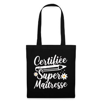 Certifiée super maitresse d' école cadeau - Sac en tissu - noir - Devant