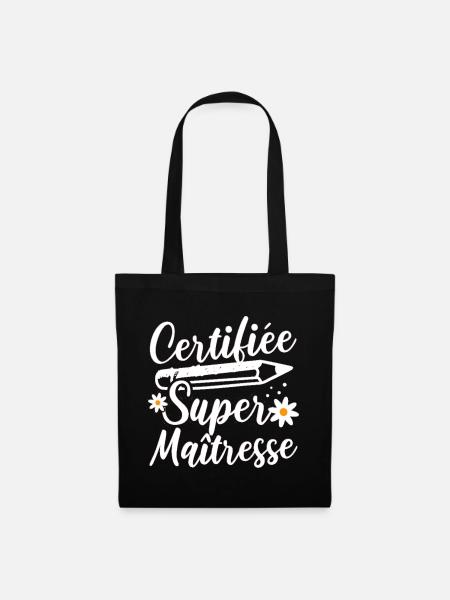 Certifiée super maitresse d' école cadeau - Sac en tissu - noir