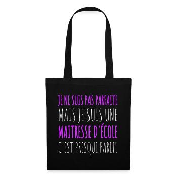Maîtresse d' école pas parfaite humour maitresse - Sac en tissu - noir - Devant