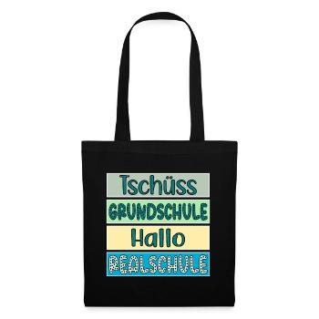 Tschüss Grundschule Hallo Realschule Schulwechsel - Stoffbeutel - Schwarz - Vorne