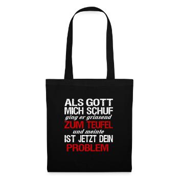 Als Gott mich schuf | Ironisches Gottes Design - Stoffbeutel - Schwarz - Vorne