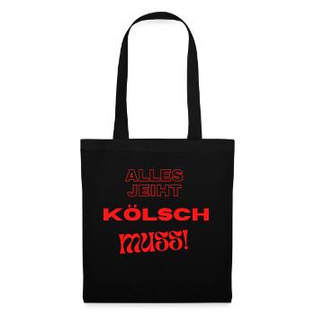 Alles geht - Kölsch MUSS - Stoffbeutel - Schwarz - Vorne