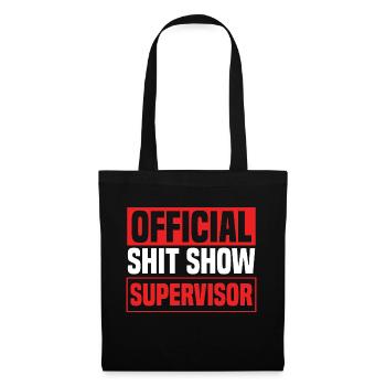 Official Shit Show Supervisor - Tote Bag - black - Front
