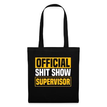 Shit Show Supervisor Men - Tote Bag - black - Front