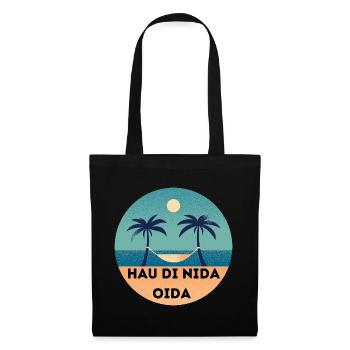Hau di nida Oida. - Stoffbeutel - Schwarz - Vorne