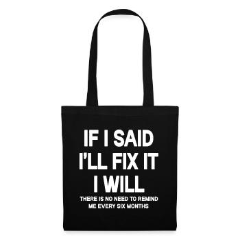 Humorvolles Fix It Zitat T-Shirt - Stoffbeutel - Schwarz - Vorne