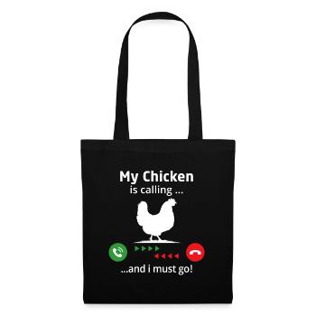 Mon poulet m’appelle et je dois y aller - Sac en tissu - noir - Devant