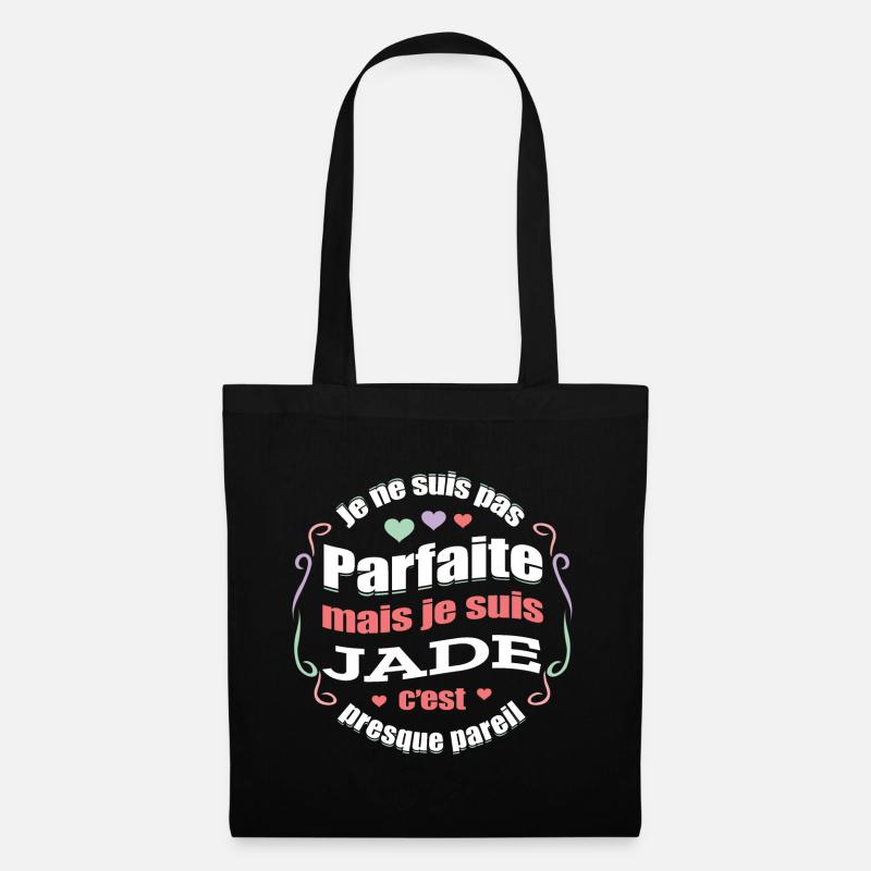 JADE PARFAITE - PRENOM JADE - Sac en tissu - noir