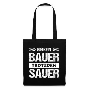 Bauernprotest Demo Bin Kein Bauer Trotzdem Sauer - Stoffbeutel - Schwarz - Vorne