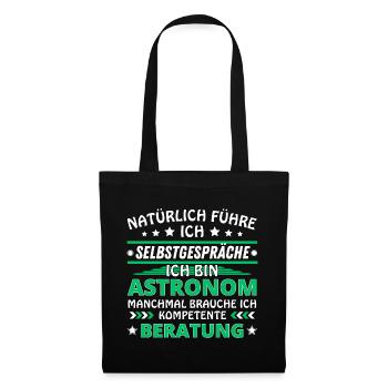 Ich führe Selbstgespräche - Astronom Edition - Stoffbeutel - Schwarz - Vorne