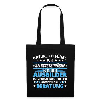 Ich führe Selbstgespräche - Ausbilder Edition - Stoffbeutel - Schwarz - Vorne