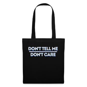 I don't care about cool saying, indifferent attitude - Tote Bag - black - Front